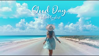 【洋楽playlist/ドライブBGM】テンションが上がるお洒落な洋楽プレイリスト🎶Good Day music playlist［作業用BGM/ゆったりBGM/work/study ］