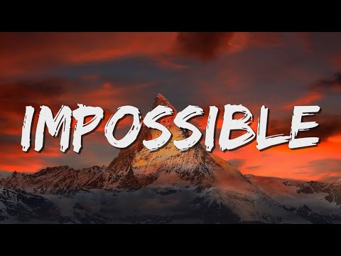 Impossible - James Arthur (Lyrics) || JVKE, Olivia Rodrigo... (MixLyrics)