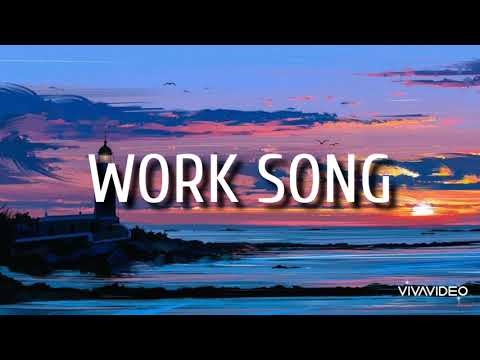 Work Song - Hozier (lyrics)