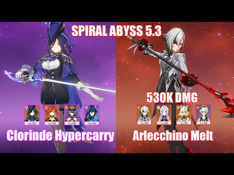 C0 Clorinde Hypercarry & C0 Arlecchino Melt | Spiral Abyss 5.3 | Genshin Impact