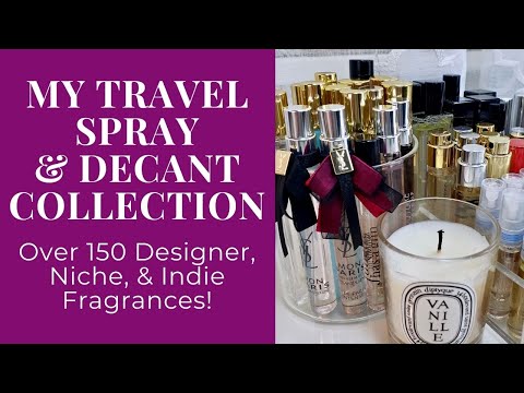 My HUGE Travel Spray & Decant Collection | Perfume Collection 2021