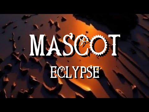 Mascot (Lyrics) - Eclypse