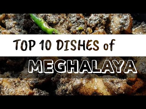 Top 10 Foods of Meghalaya | Best Foods