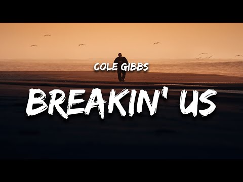 Cole Gibbs - Breaking Us "Fire and Ice"