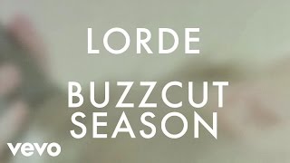 Lorde - Buzzcut Season