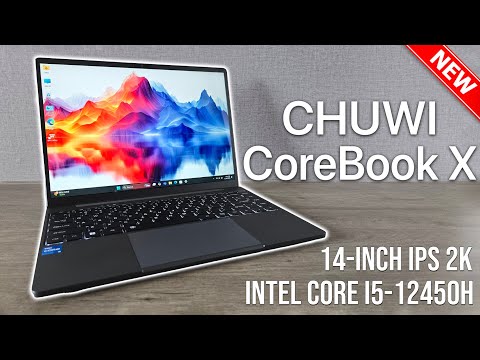 CHUWI CoreBook X: Intel i5-12450H High Performance on a Budget - In-Depth Review