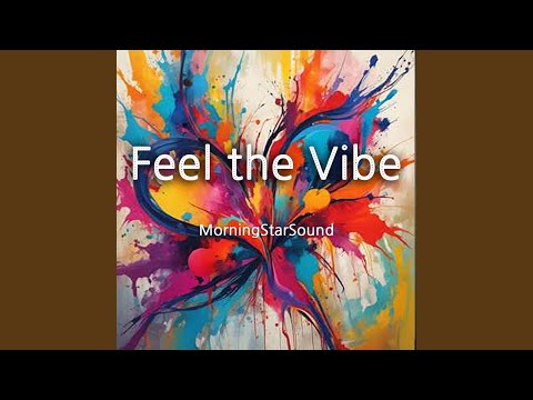 Feel the Vibe