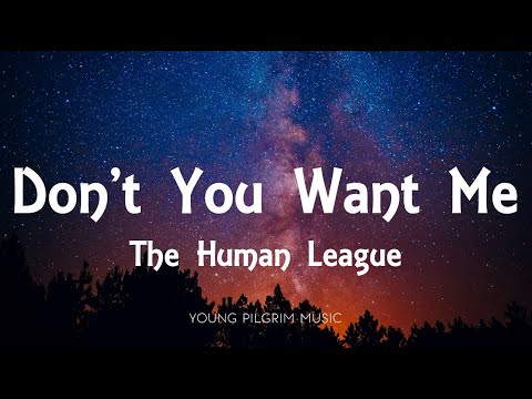 The Human League - Don't You Want Me (Lyrics)