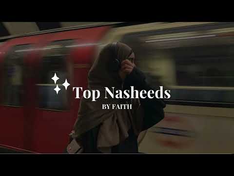 Top Nasheed's/by faith