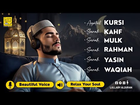 AYATUL KURSI, Surah KAHF, Surah MULK, Surah RAHMAN, Surah YASEEN (YASIN), Surah WAQIAH ✦ Alaa Aqel