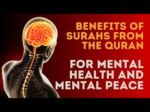 Dua for Brain Problems, Benefits of Quran Surah for Psychotic Disorders, Mental Health, Mental Peace