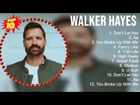 Walker Hayes Greatest Hits ~ New Country Songs 2023 ~ New Country Music