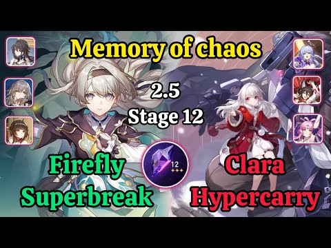 E0S0 Firefly Superbreak & E1S2 Clara Hypercarry Memory of chaos stage 12 Clear / Honkai star rail