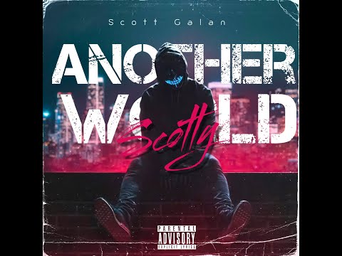 ScottGalan - Another World - ( Official - Audio ) #music #audio