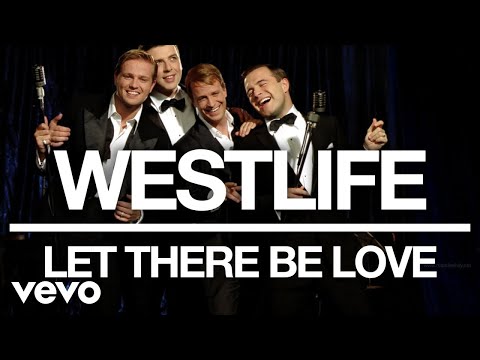 Westlife - Let There Be Love (Official Audio)