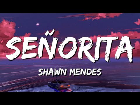 Senorita - Shawn Mendes (Lyrics) || David Kushner , Ava Max... (MixLyrics)