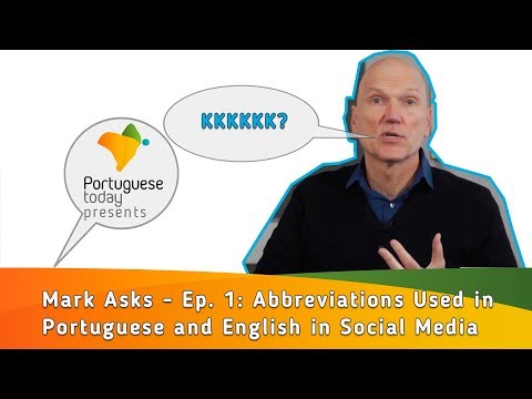 Mark Asks - Ep.1: Abbreviations Used in Portuguese and English in Social Media