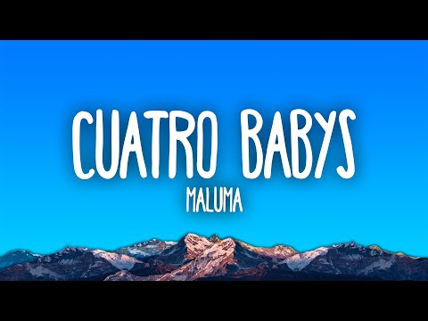 Maluma - Cuatro Babys ft. Trap Capos, Noriel, Bryant Myers, Juhn