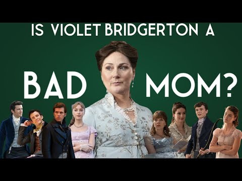 Is Violet Bridgerton a Bad Mother?