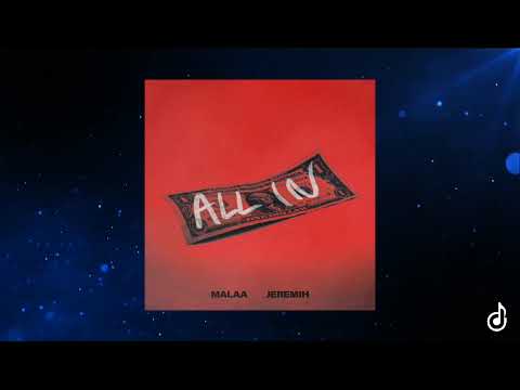 MALAA ft. JEREMIH - ALL IN (Acapella)