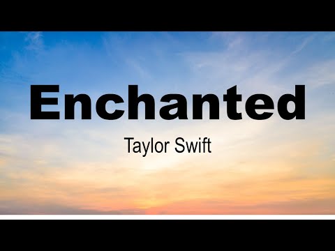 Enchanted | Taylor Swift | Deep Records | Lyrics