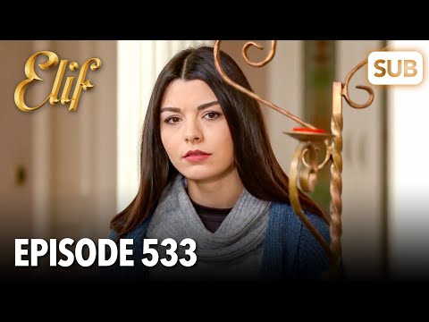 Elif Episode 533 | English Subtitle