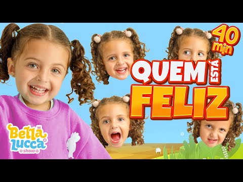 Quem Está Feliz Bate Palma + Outras Música Infantil por Bella Lisa e Lucca Show