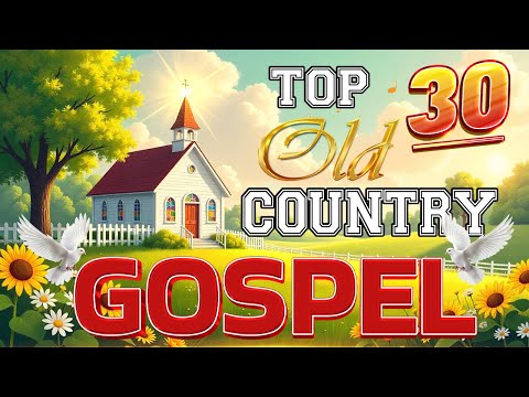 The Ultimate Collection of Timeless Country Gospel Songs✝️