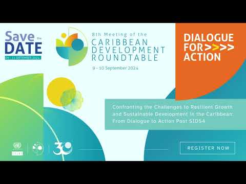 8th Caribbean Development Roundtable and 30th Meeting of Caribbean Development Cooperation Committee