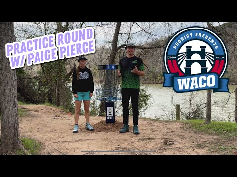 Prodigy Presents WACO practice round w/ Paige Pierce F9