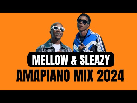 AMAPIANO MIX 2024 | Mellow & Sleazy | 20 OCTOBER