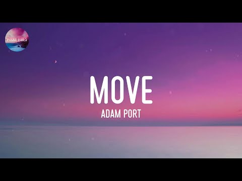 Adam Port - Move (Lyrics)