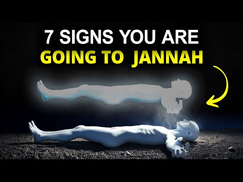 7 SIGNS ALLAH CHOSE YOU TO ENTER JANNAH