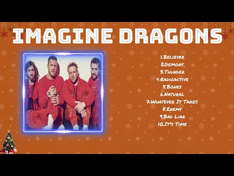 IMAGINE DRAGONS ~ Greatest Hits Full 2024