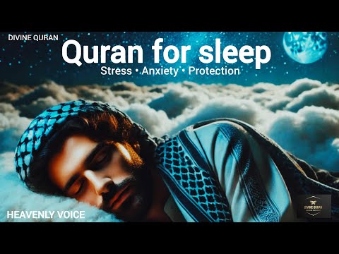 Quran For Sleeping | CURE YOURSELF WITH QURAN | Sleep - Study - Ruqyah | DIVINE QURAN #quranforsleep