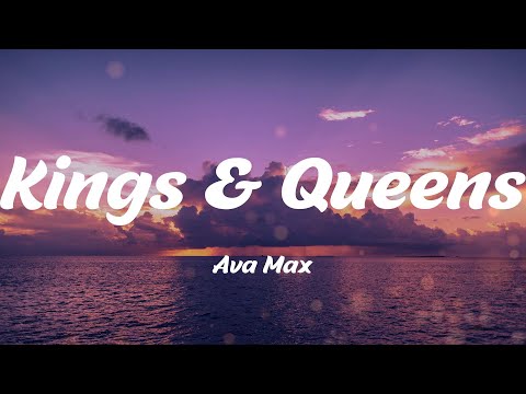 Kings & Queens - Ava Max (Lyrics)