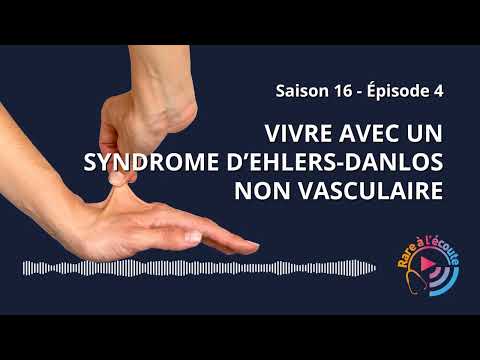 Vivre avec un Syndrome d'Ehlers-Danlos Non Vasculaire