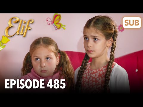 Elif Episode 485 | English Subtitle