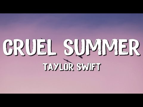 Cruel summer - Taylor Swift (Lyrics) || Justin Bieber , Dua Lipa... (MixLyrics)