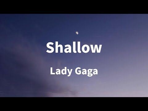 Lady Gaga - Shallow (Lyrics)