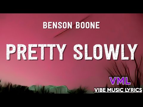 Benson Boone - Pretty Slowly (Lyrics)