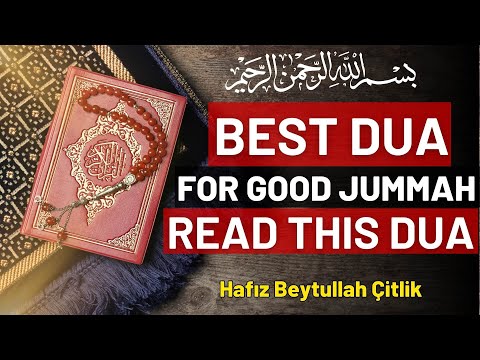 Most Powerfull Dua For Jummah - The Best Dua