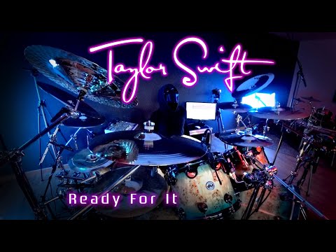 308 Taylor Swift - Ready For It - Drum Cover