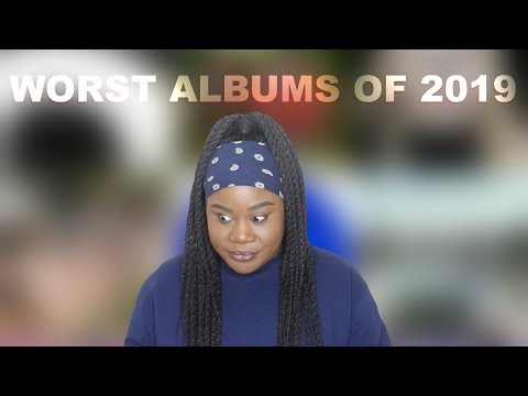 Worst Albums of 2019