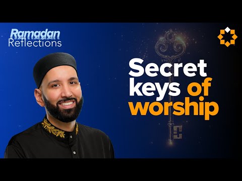 Fasting & Prayer: The Amazing Hidden Connections | Ramadan Reflections | Dr. Omar Suleiman