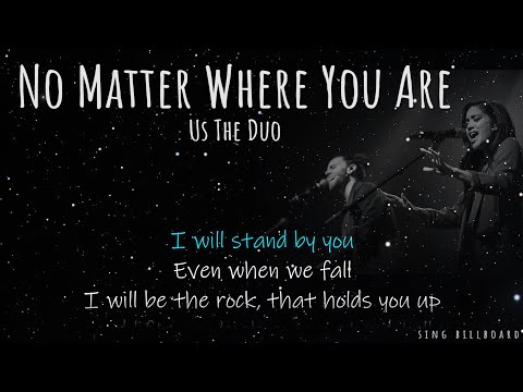 Us The Duo - No Matter Where You Are (Realtime Lyrics)