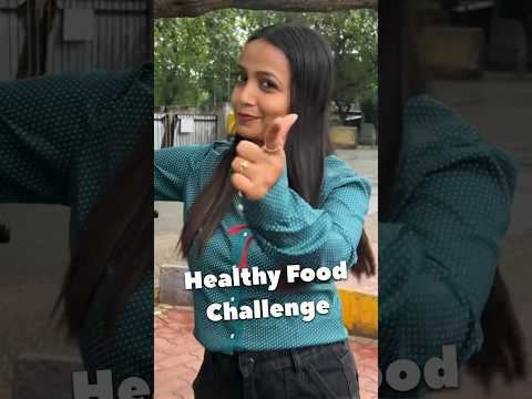 Healthy Food Challenge 😅 #Shorts #Foodchallenge #viral