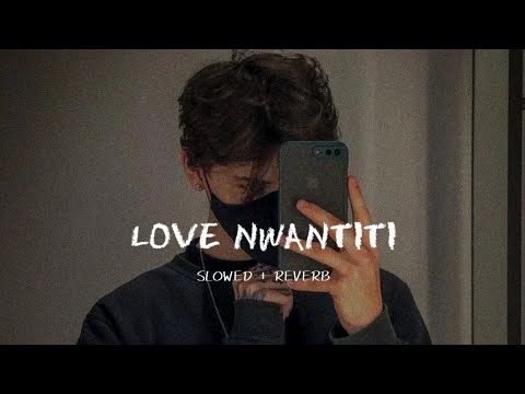 CKay- Love Nwantiti (slowed+reverb) || fe repeat