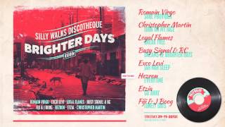 Brighter Days Riddim Megamix - prod. by Silly Walks Discotheque