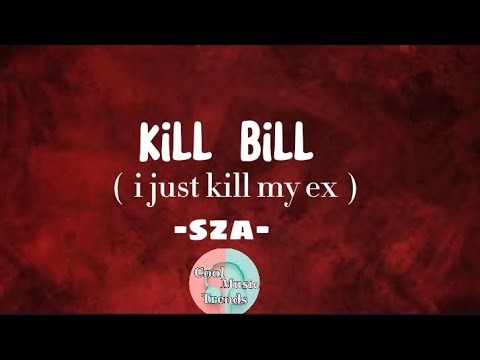 Kill Bill - Sza - Lyric Video #killbill #sza